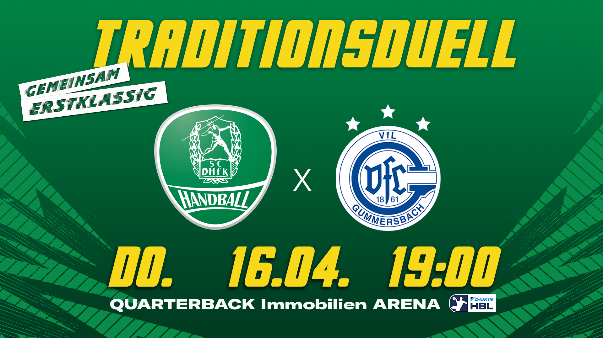 Eine in grün gehaltene Grafik für das Heimspiel des SC DHfK gegen Gummersbach am 16.04.2026 in der QUARTERBACK Immobilien ARENA. Auf der Grafik steht neben dem Datum des Spiels noch Traditionsduell, Gemeinsam Erstklassig. 