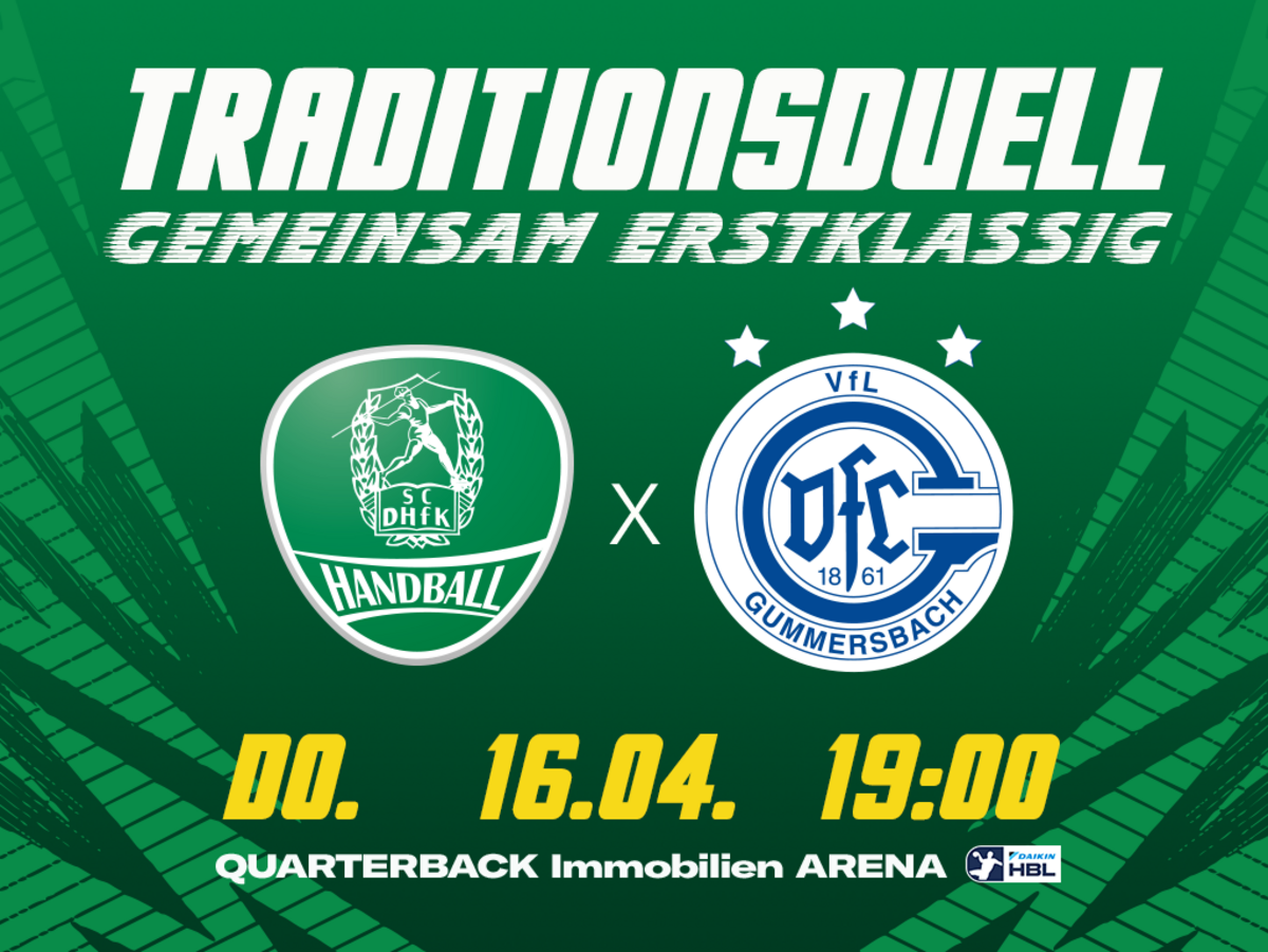 Eine in grün gehaltene Grafik für das Heimspiel des SC DHfK gegen Gummersbach am 16.04.2026 in der QUARTERBACK Immobilien ARENA. Auf der Grafik steht neben dem Datum des Spiels noch Traditionsduell, Gemeinsam Erstklassig. 
